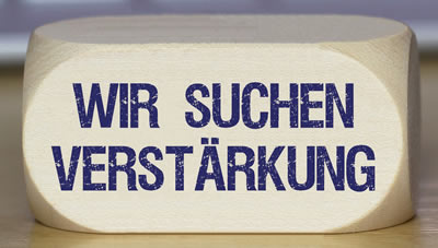 Zur Verstärkung unseres Teams suchen wir.. Zur Verstärkung unseres Teams suchen wir..